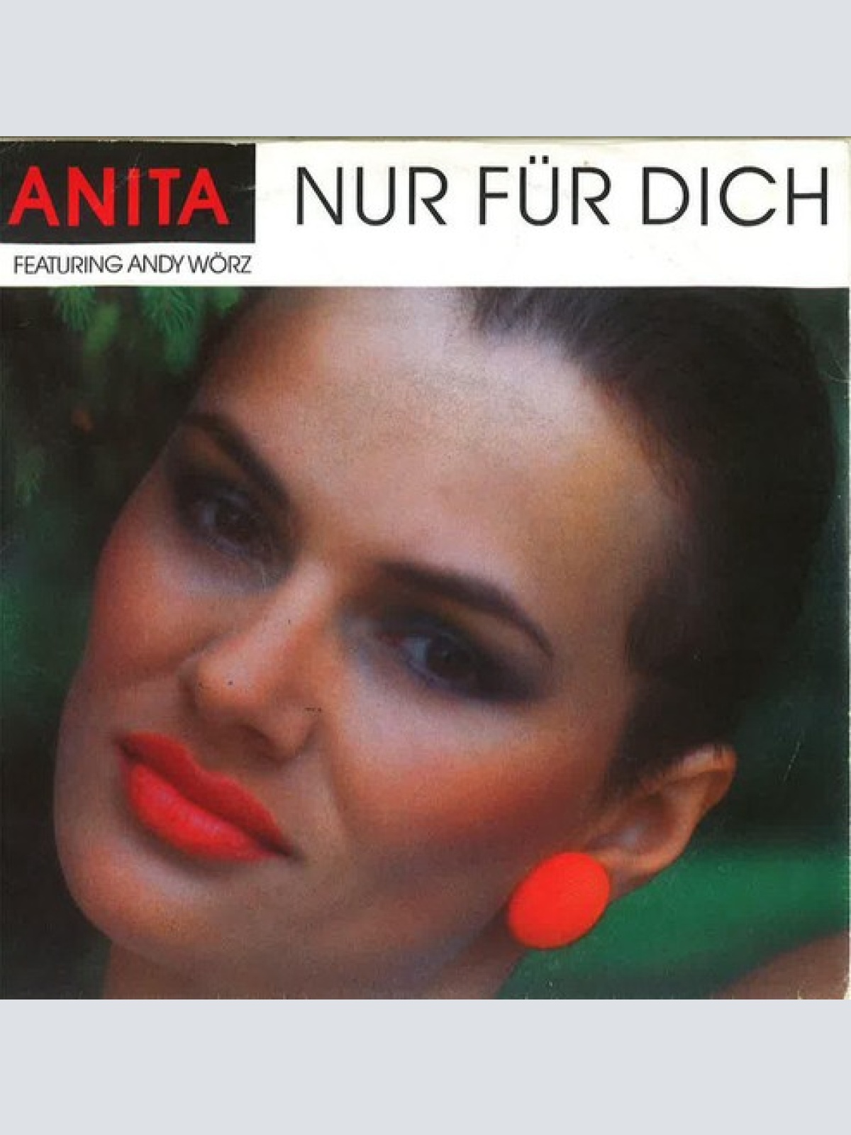 7", Single Anita* Featuring Andy Wörz - Nur Für Dich