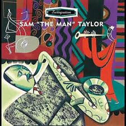 CD, Comp Sam "The Man" Taylor* - Swingsation