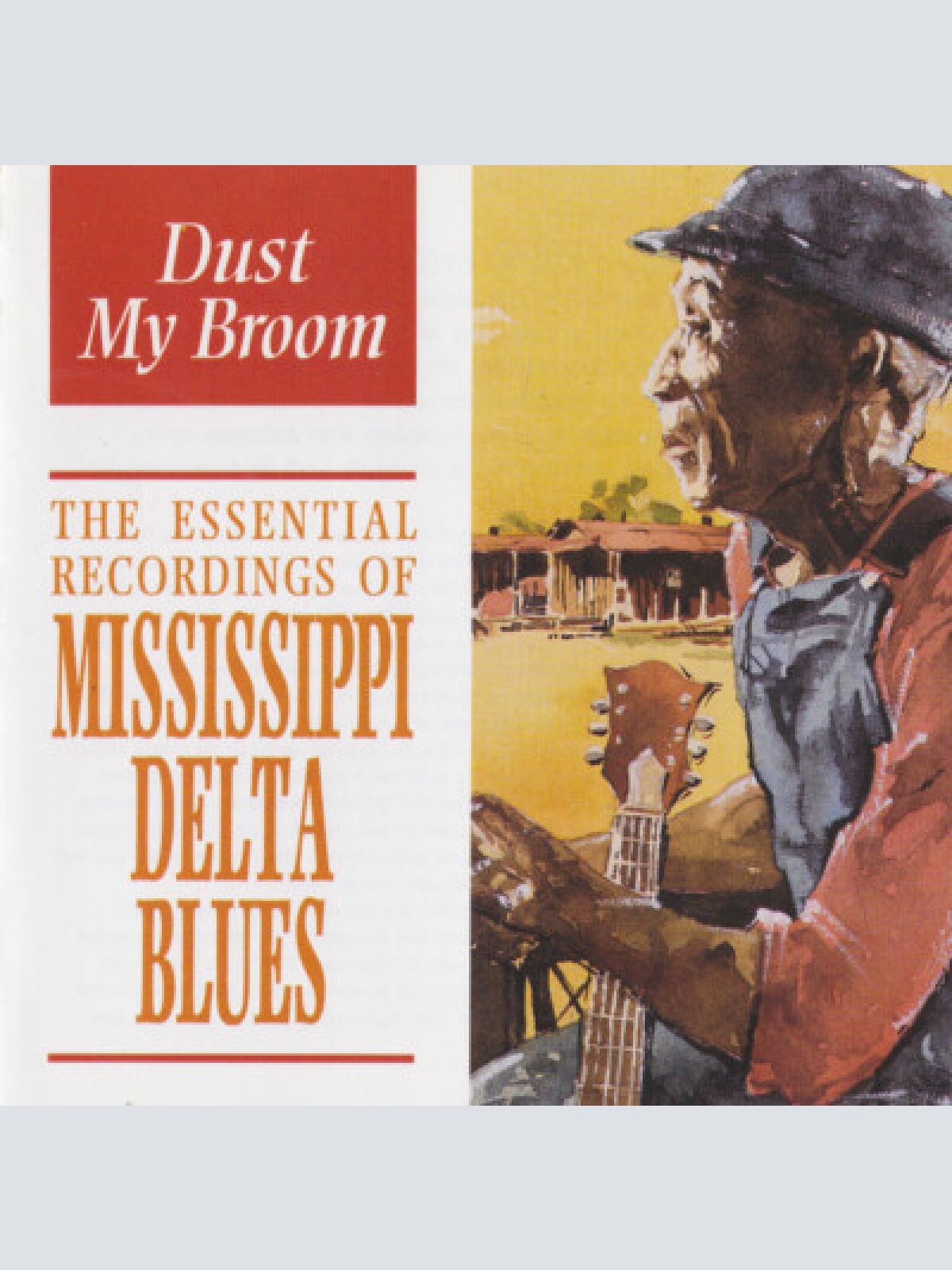 CD, Comp Various - Dust My Broom - The Essential Recordings Of Mississippi De...