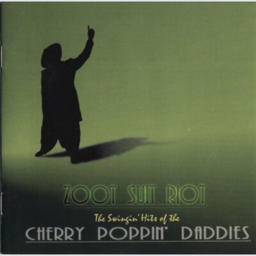 CD, Album, Comp Cherry Poppin' Daddies - Zoot Suit Riot: The Swingin' Hits Of...