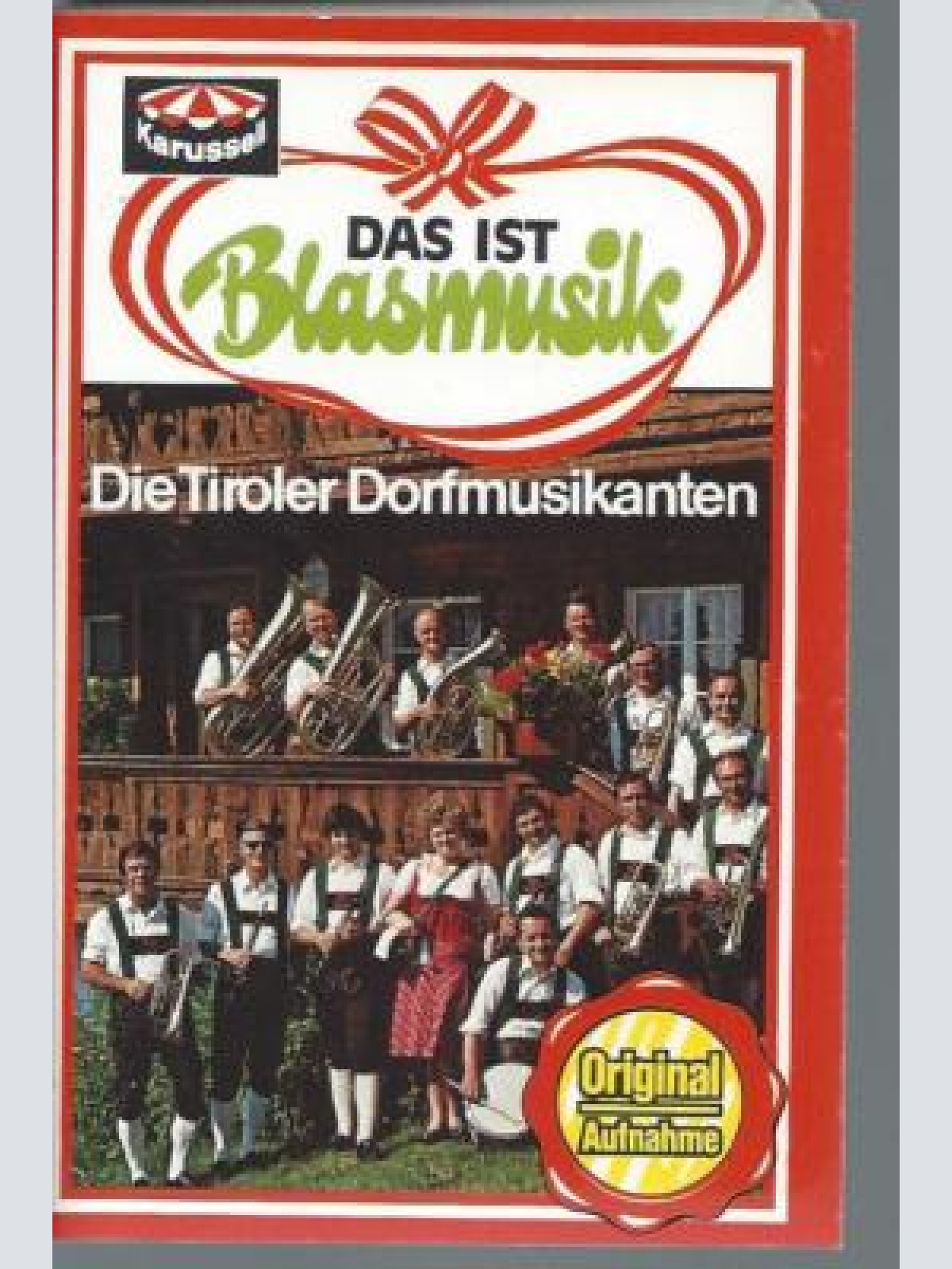 MC--Die Tiroler Dorfmusikanten --Das ist Blasmusik