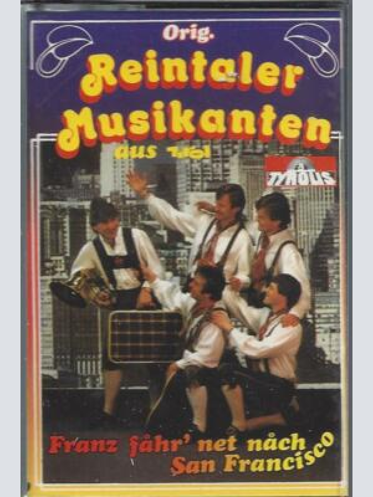 MC--Orig.Reintaler Musikanten --Franz fahr net