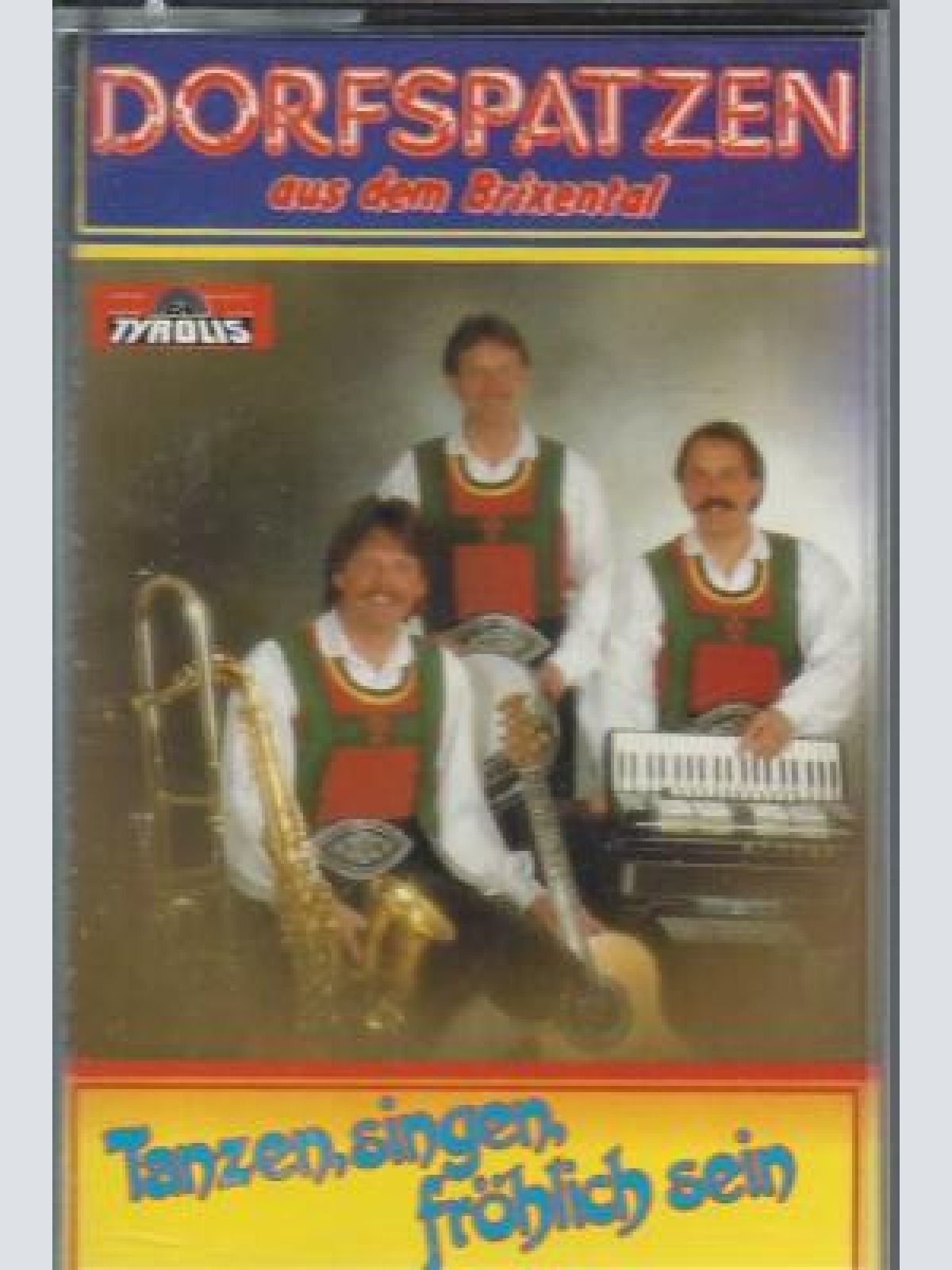 MC--Dorfspazen aus dem Brixental --Tanzen Singen fröhlich sein