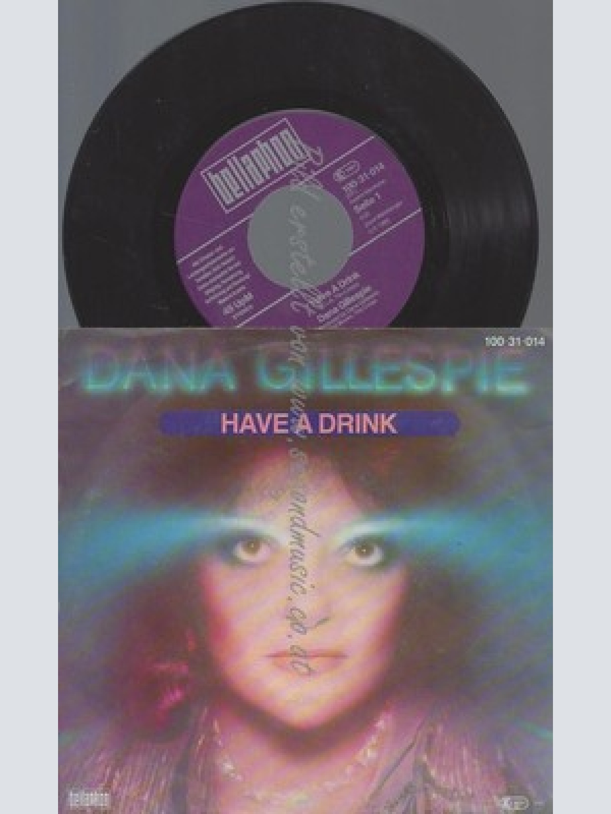 7"DANA GILLESPIE--HAVE A DRINK