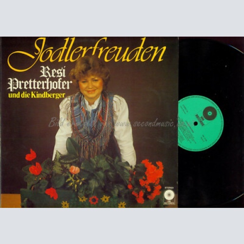 LP--  Resi Pretterhofer Und Die Kindberger  Jodlerfreuden  // VM Records