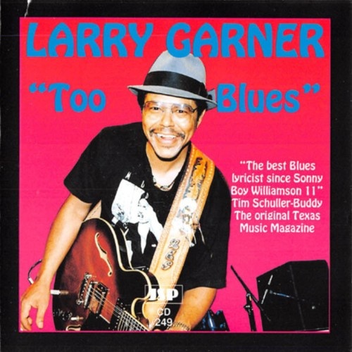 CD, Album Larry Garner - Too Blues