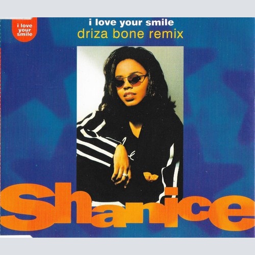 CD, Single Shanice - I Love Your Smile (Driza Bone Remix)