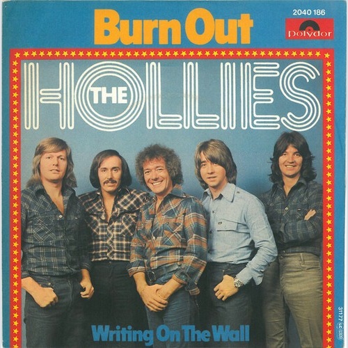 7", Single The Hollies - Burn Out