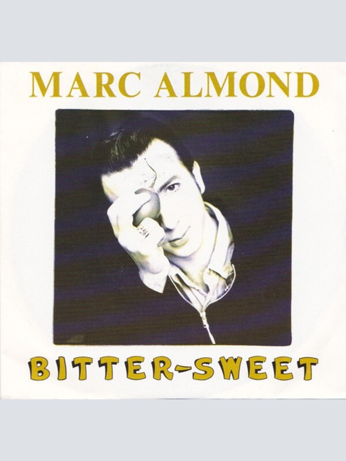 7", Single Marc Almond - Bitter-Sweet