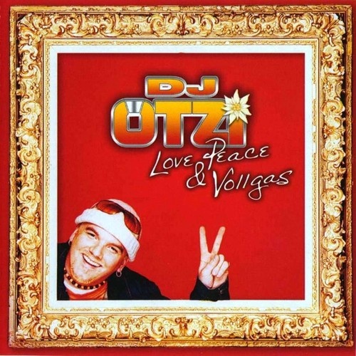 CD, Album DJ Ötzi - Love, Peace & Vollgas