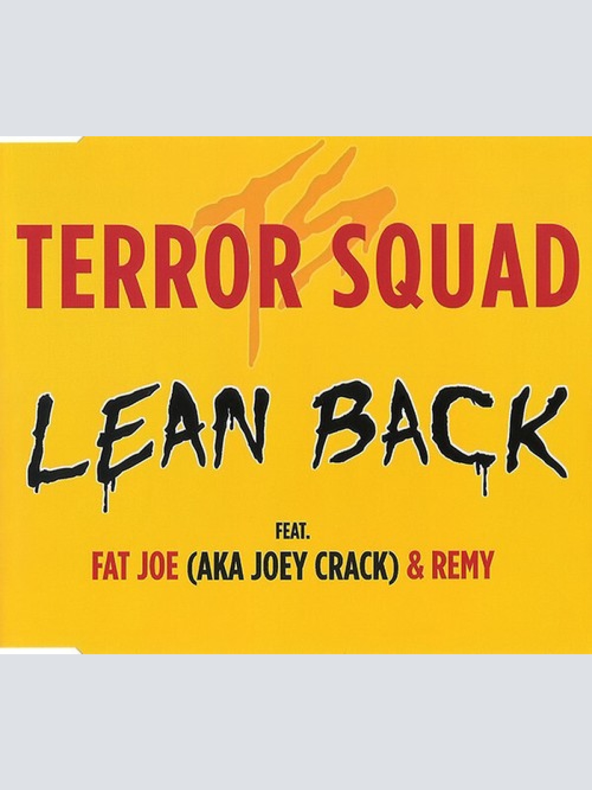 CD, Single, Enh Terror Squad Feat. Fat Joe AKA Joey Crack* & Remy* - Lean Back