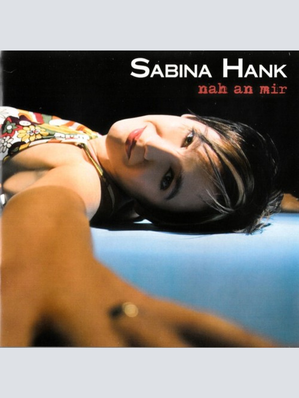 CD, Album Sabina Hank - Nah An Mir