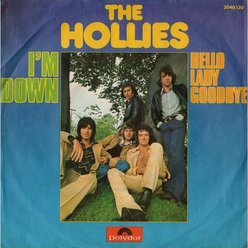 7", Single The Hollies - I'm Down