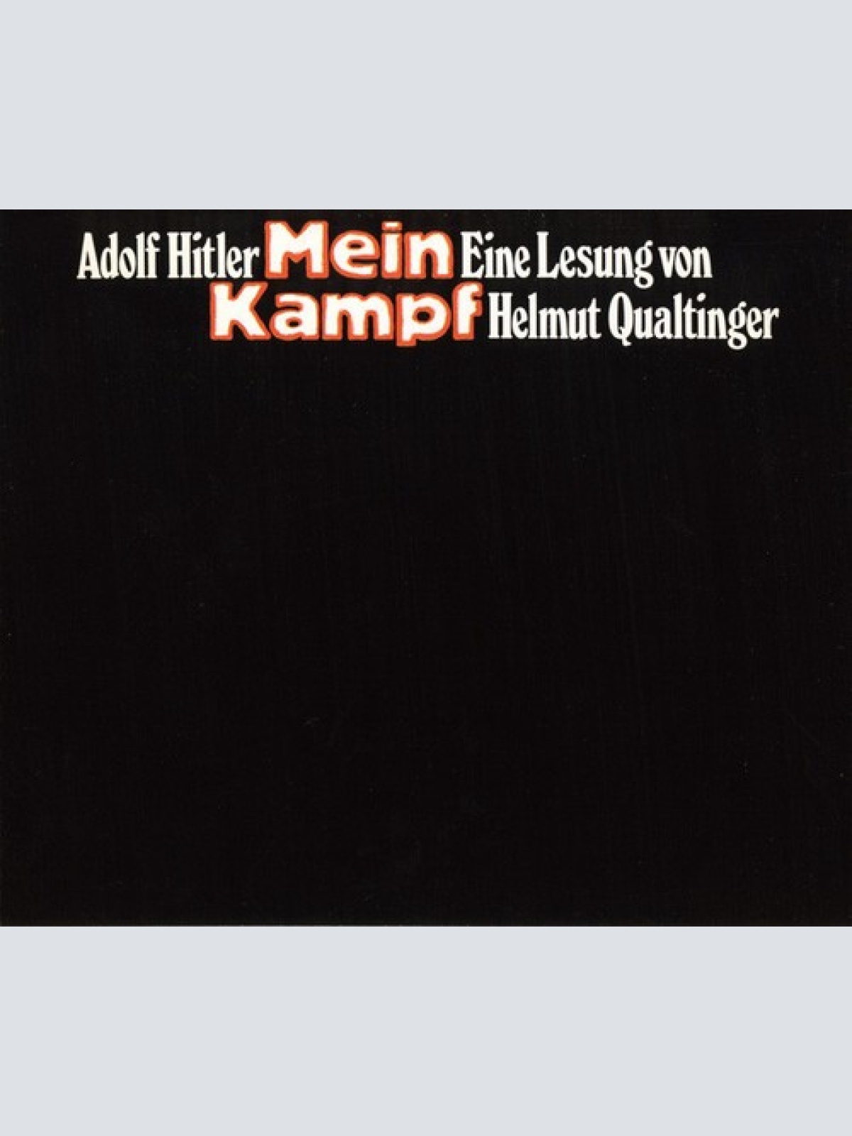 2xCD, Album, RE, RM Adolf Hitler - Helmut Qualtinger - Mein Kampf (Eine Lesun...