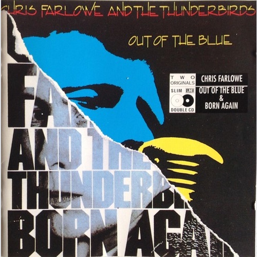 2xCD, Comp Chris Farlowe And The Thunderbirds* - Out Of The Blue / Born Again