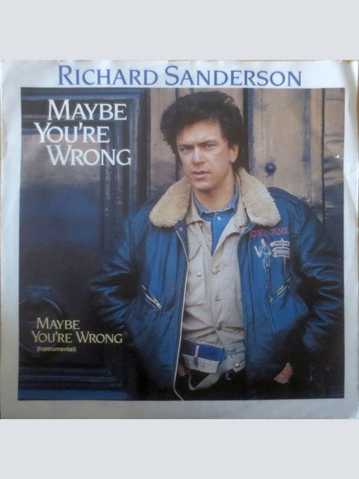 7", Single Richard Sanderson - Maybe You're Wrong