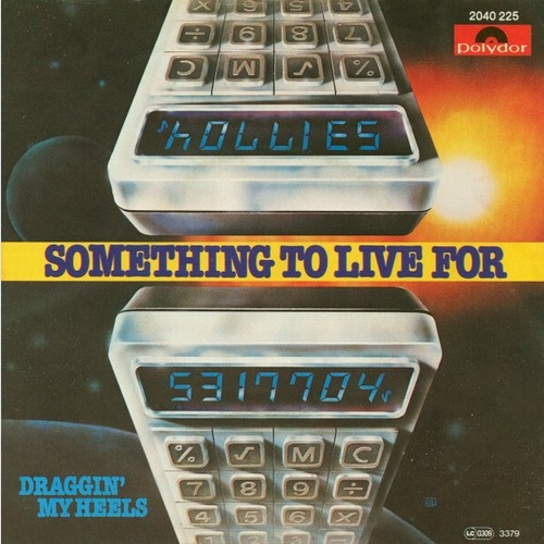 7", Single The Hollies - Something To Live For