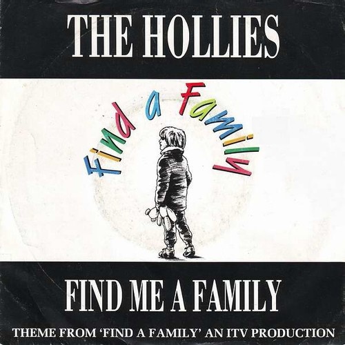 7", Single The Hollies - Find Me A Family