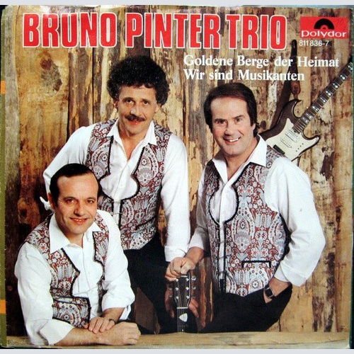 7", Single Bruno Pinter Trio - Goldene Berge Der Heimat