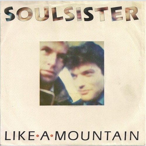 7", Single Soulsister - Like A Mountain