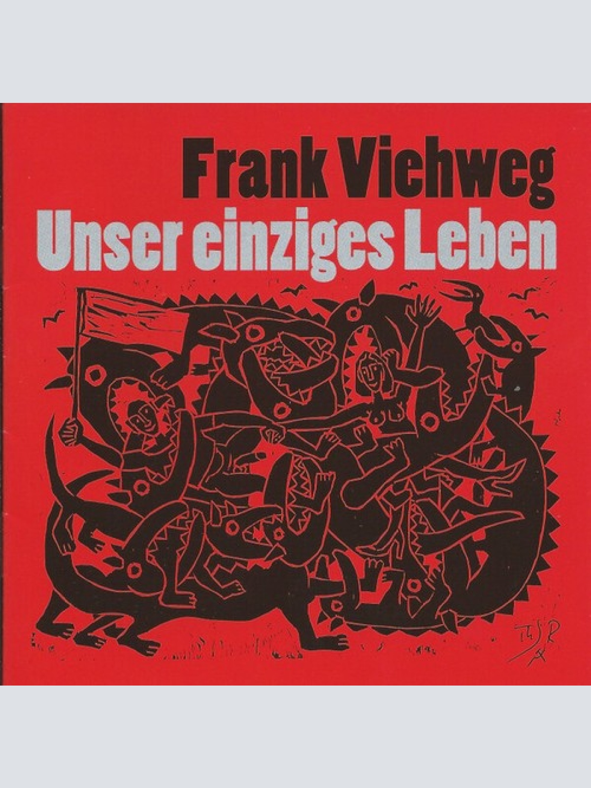 CD Frank Viehweg - Unser Einziges Leben