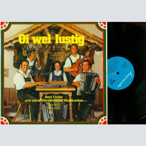 LP--- Beni Ostler Und Seine Werdenfelser Musikanten  Oi Wei Lustig