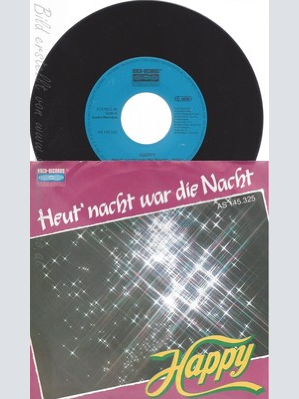 7"HAPPY--HEUT NACHT WAR DIE NACHT--BRUNNER BRUNNER