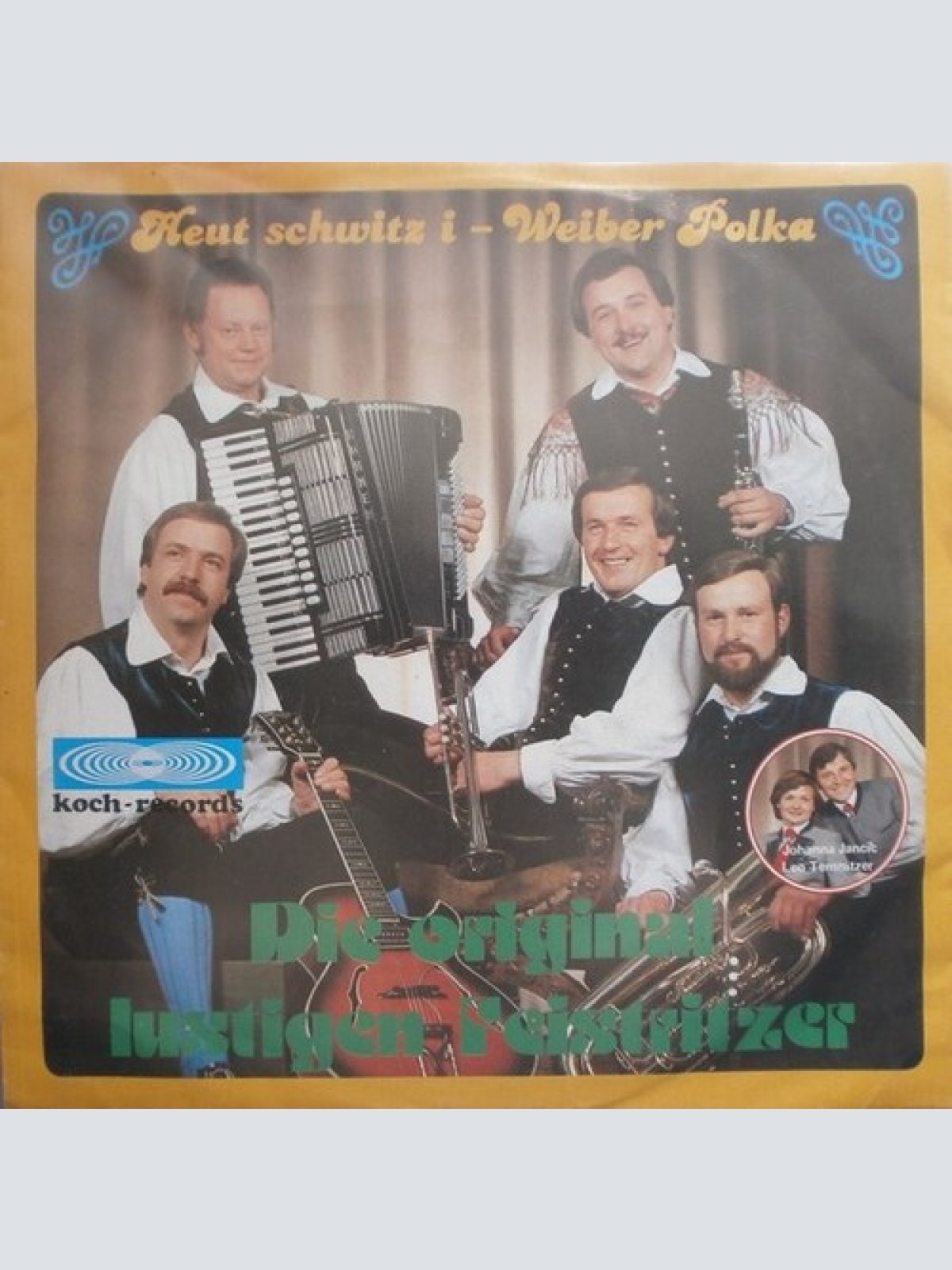 7", Single Die Original Lustigen Feistritzer - Heut Schwitz I