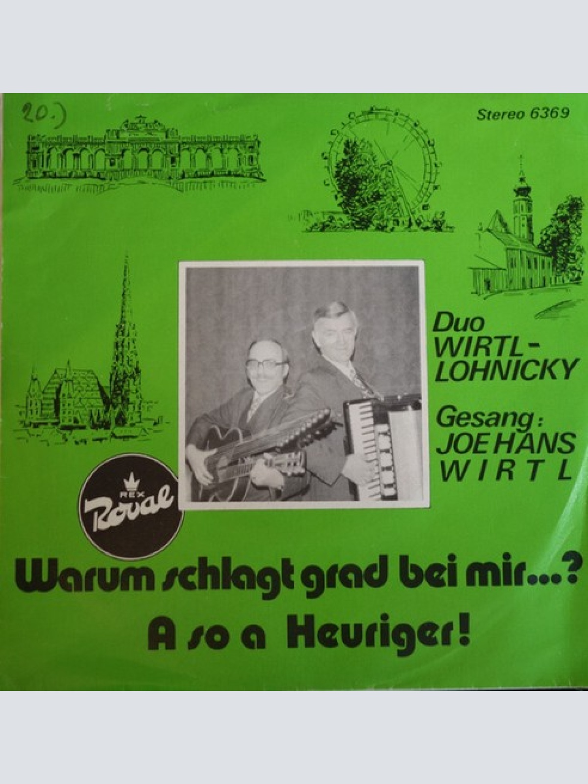 7", Single Duo Lohnicky-Wirtl* - Warum Schlagt Grad Bei Mir ...?/ So A Heuriger