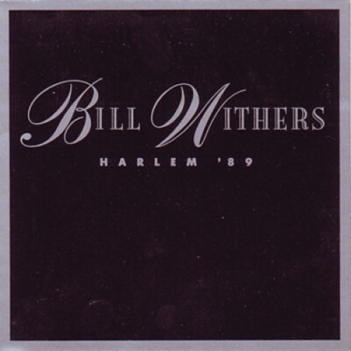 7", Single Bill Withers - Harlem '89