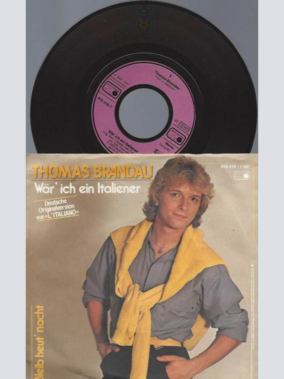 7" Thomas Brandau – Wär' Ich Ein Italiener