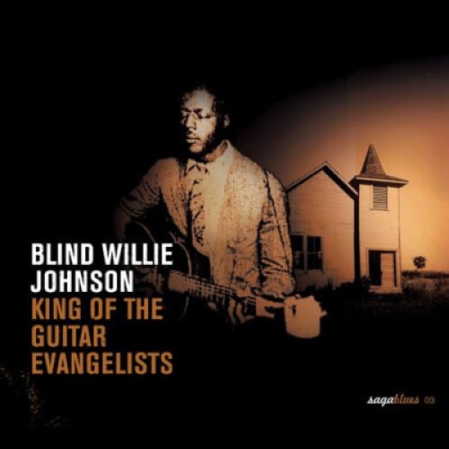 CD, Comp Blind Willie Johnson - King Of The Guitar Evangelists