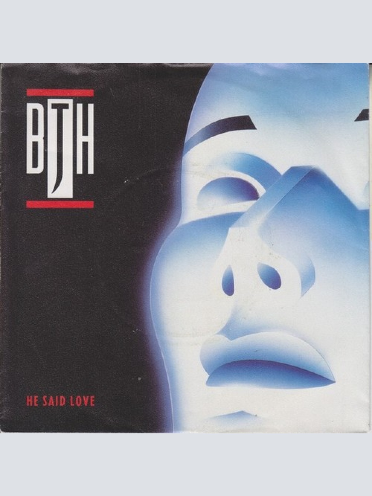 7", Single BJH* - He Said Love