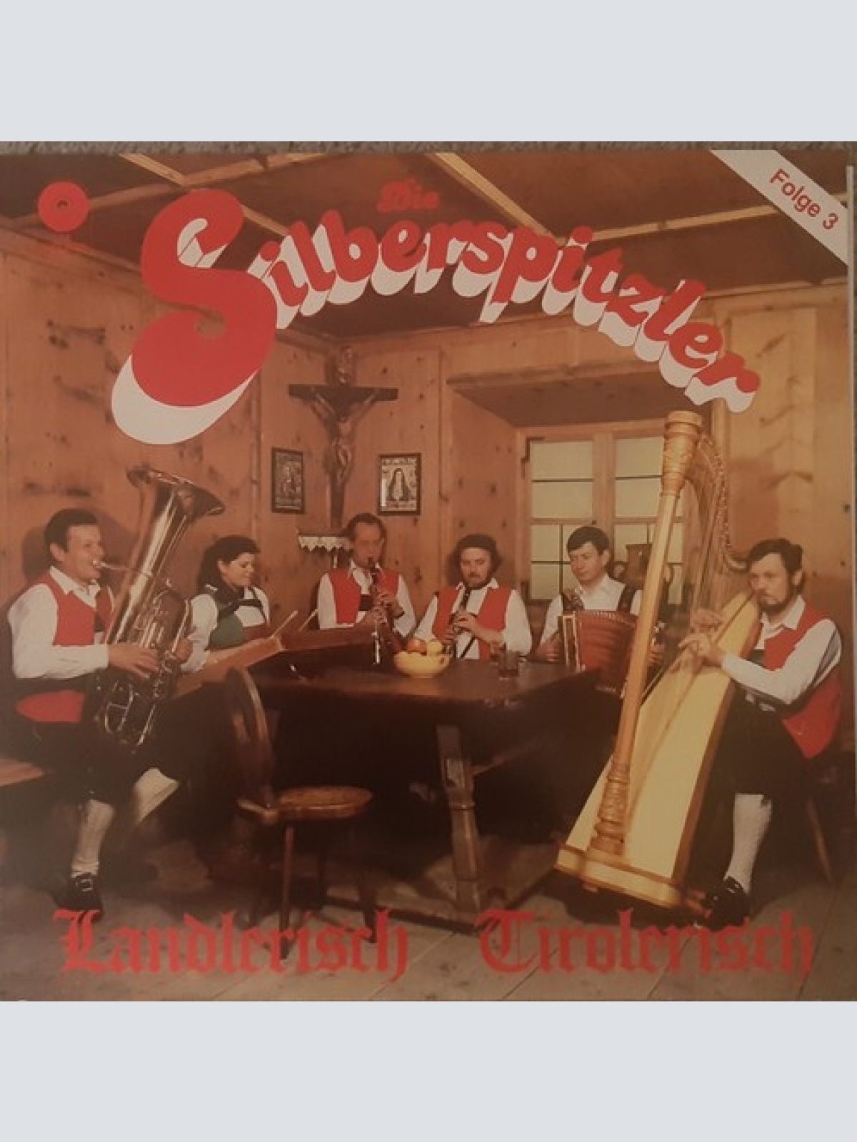 LP, Album Die Silberspitzler - Landlerisch Tirolerisch (Folge 3)