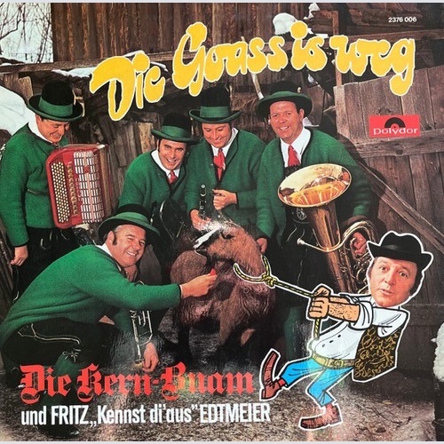 LP, Album Die Kern Buam Und Fritz „Kennst Di' Aus" Edtmeier* - Die Goass Is Weg