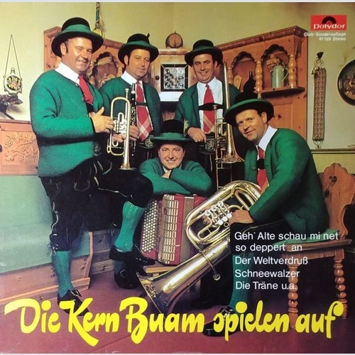 LP, Comp, Club Die Kern Buam - Die Kern Buam Spielen Auf
