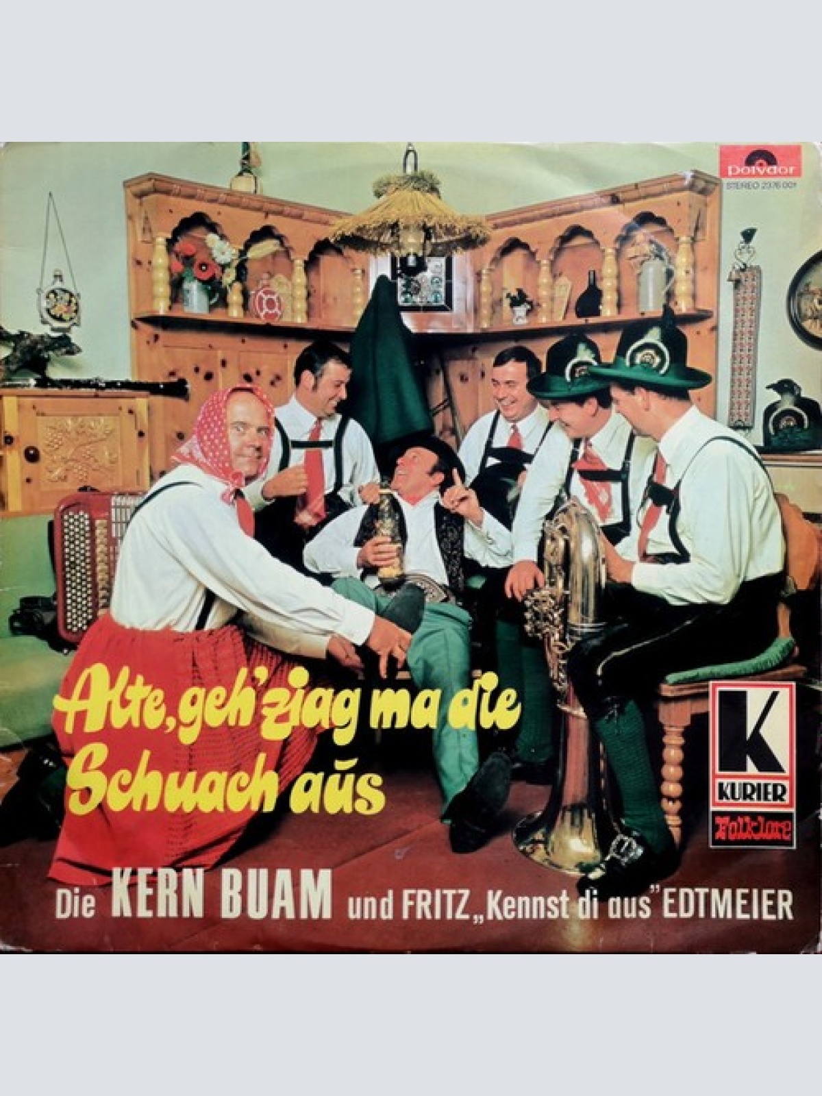 LP, Album Die Kern Buam, Fritz „Kennst Di Aus" Edtmeier* - Alte, Geh' Ziag Ma...