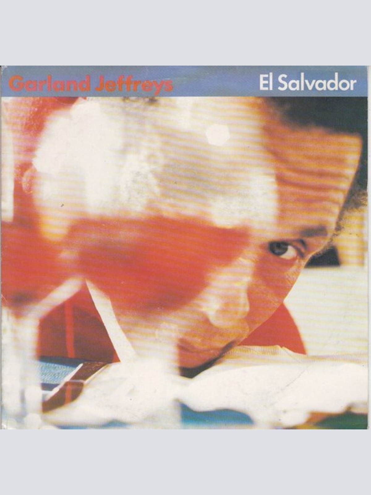 7", Single Garland Jeffreys - El Salvador