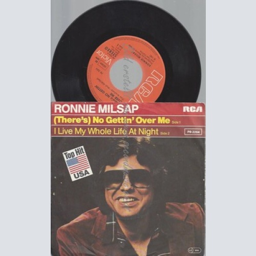 7"--RONNIE MILSAP--THERE'S NO GETTIN OVER ME