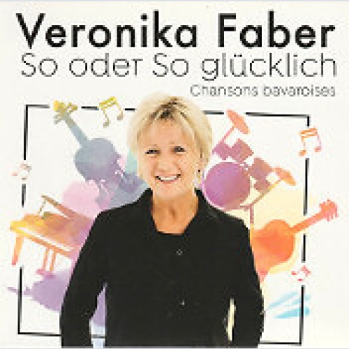 CD, Album Veronika Faber (2) - So Oder So Glücklich
