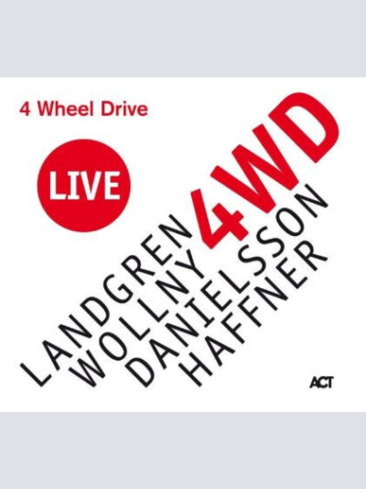 CD, Album Landgren* - Wollny* - Danielsson* - Haffner* - 4 Wheel Drive Live