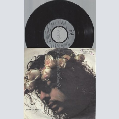 7"--DAVE STEWART AND THE SPIRITUAL COWBOYS--CROWN OF MADNESS