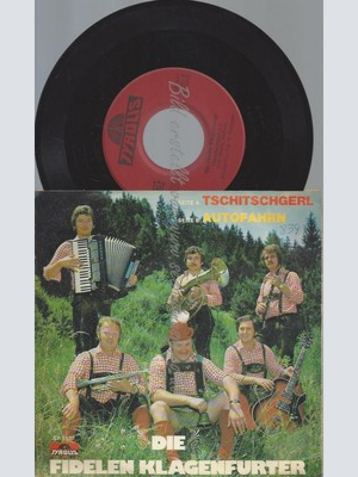 7"--DIE FIDELEN KLAGENFURTER--TSCHITSCHGERL