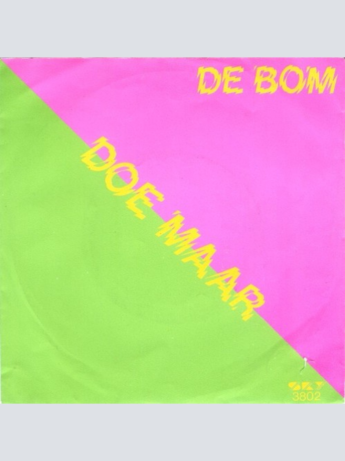 7", Single Doe Maar - De Bom