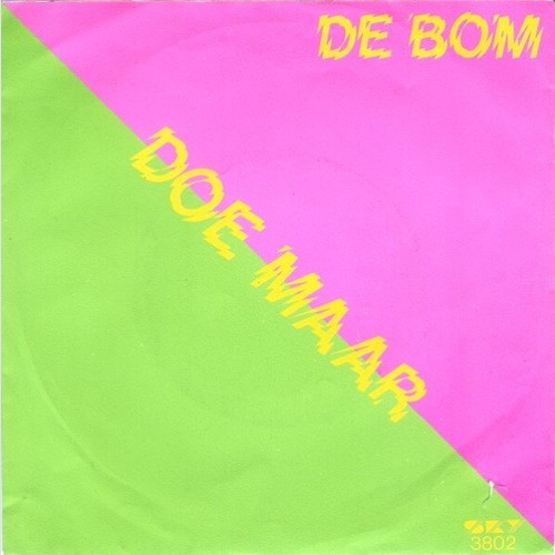 7", Single Doe Maar - De Bom