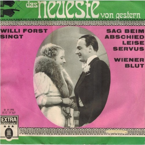 7" Willi Forst - Sag Beim Abschied Leise Servus / Wiener Blut