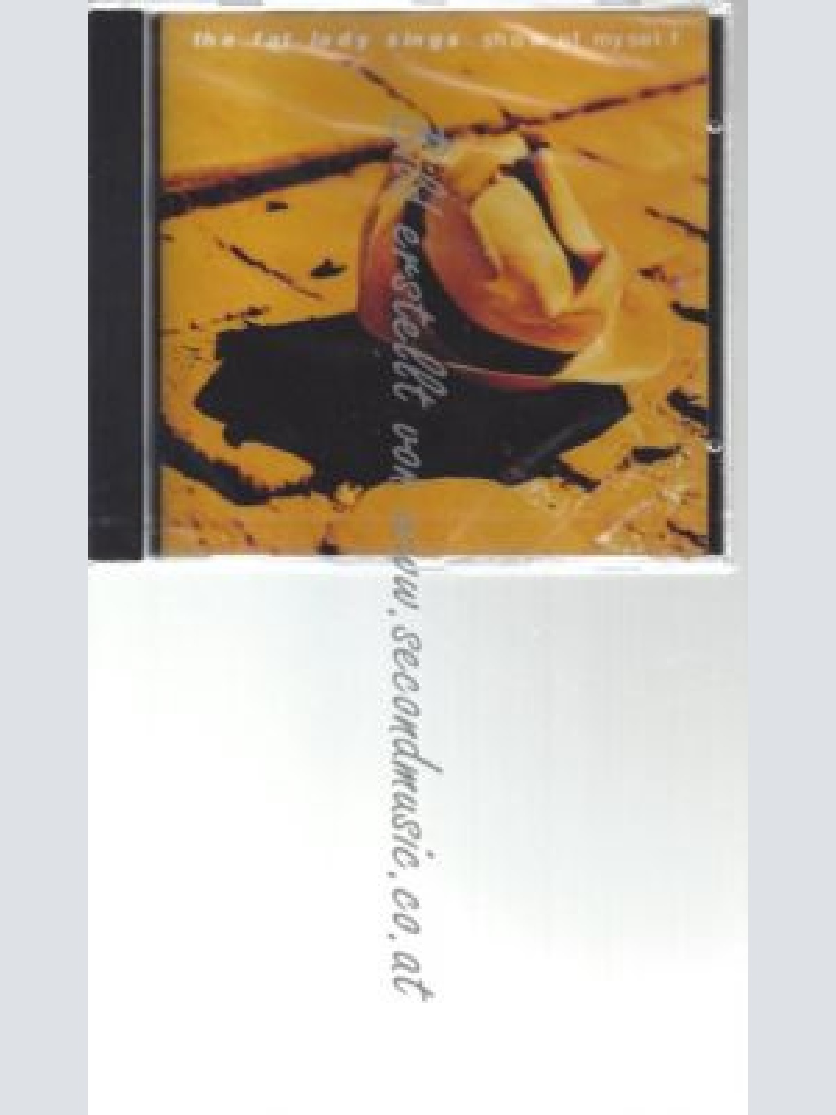 CD-- FAT LADY SINGS--    SHOW OF MYSELF (ORIG. DEMO VERSION)