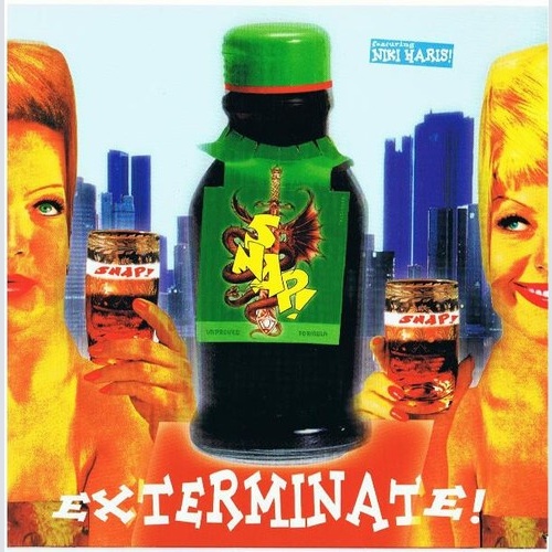 7", Single Snap! Featuring Niki Haris!* - Exterminate!