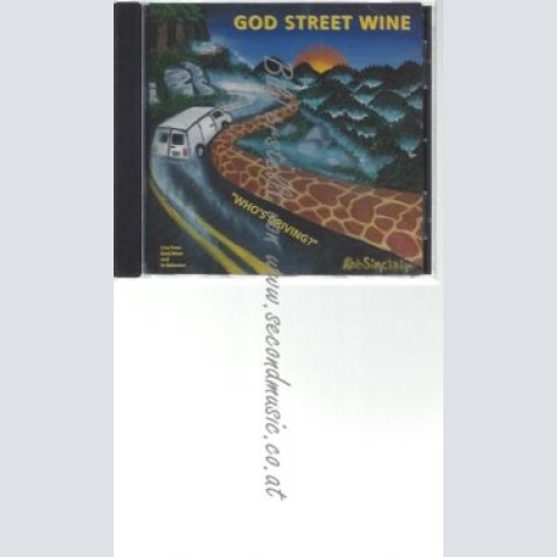 CD--GOD STREET WINE--    WHO'S DRIVING |