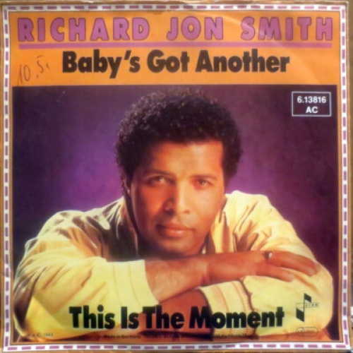 7", Single, Promo Richard Jon Smith - Baby's Got Another